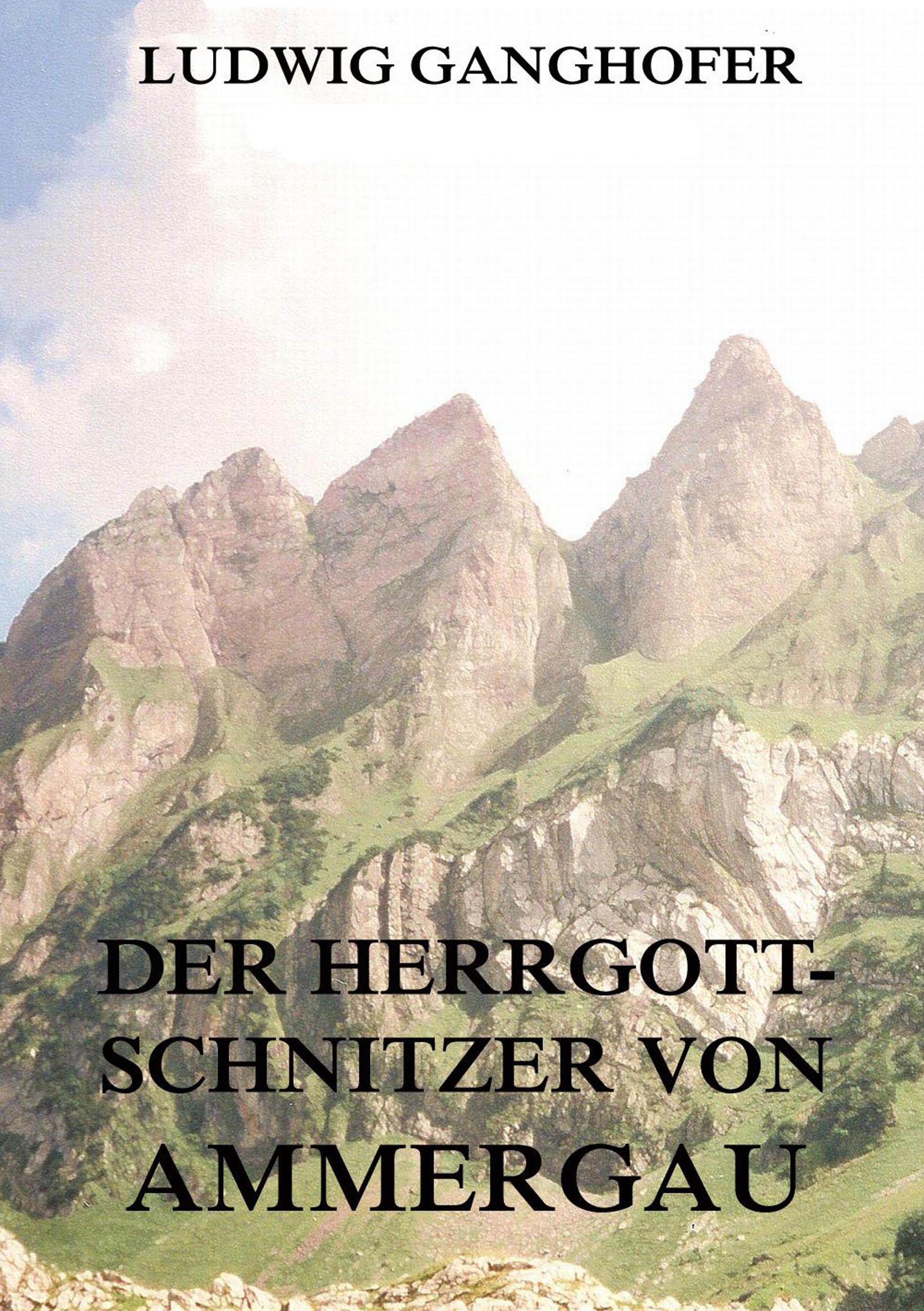 Vorderes Coverbild Der Herrgottschnitzer von Ammergau