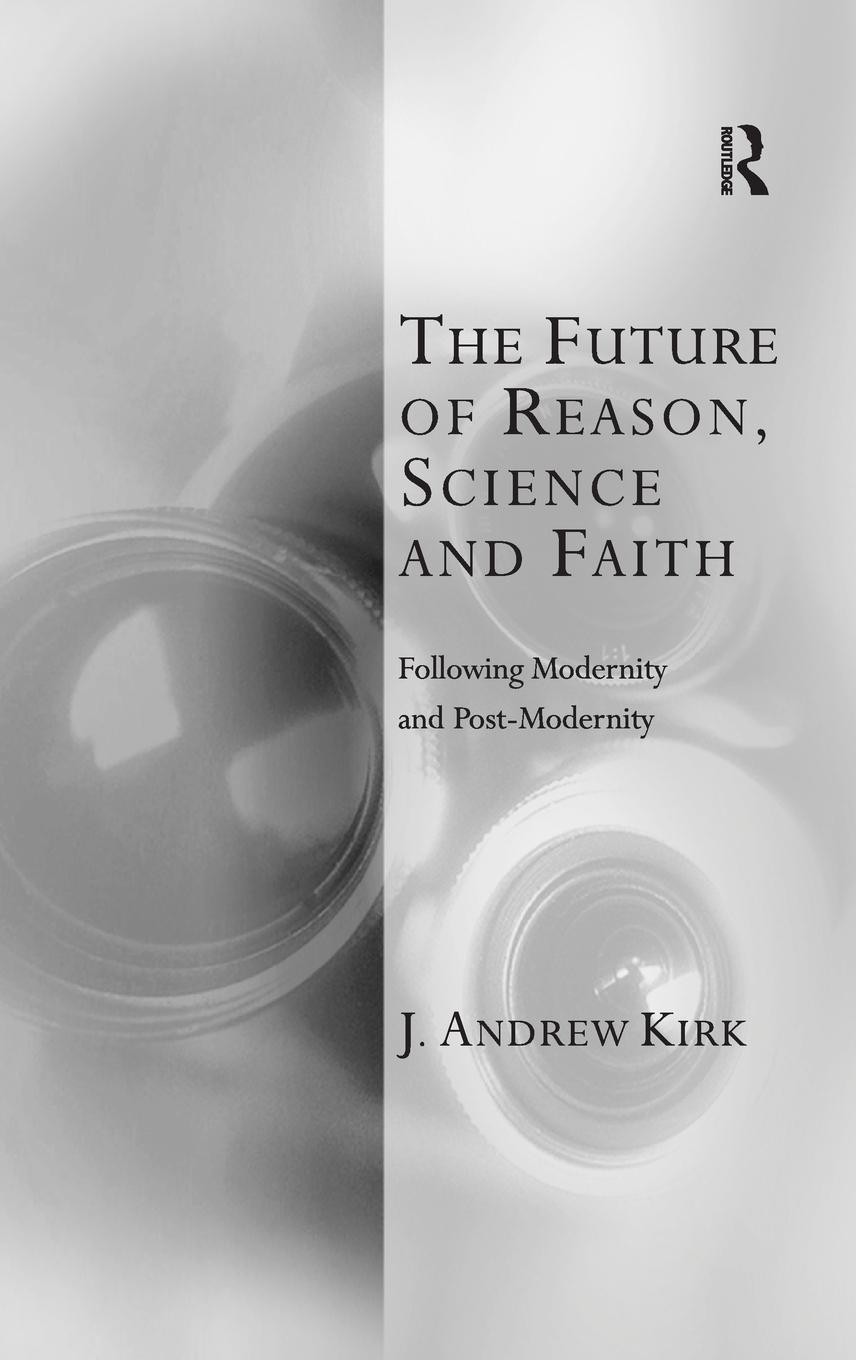 Vorderes Coverbild The Future of Reason, Science and Faith