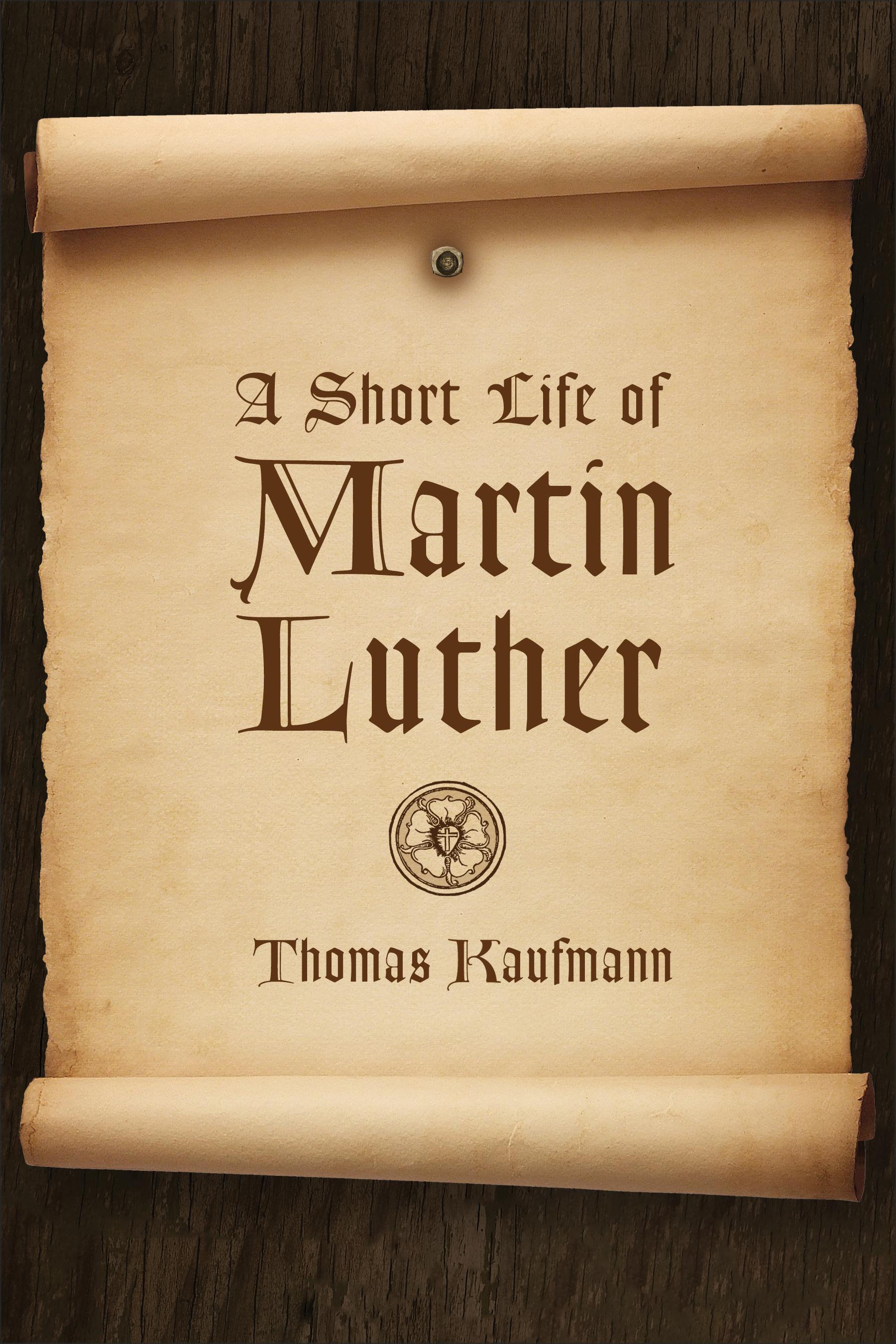 Vorderes Coverbild A Short Life of Martin Luther