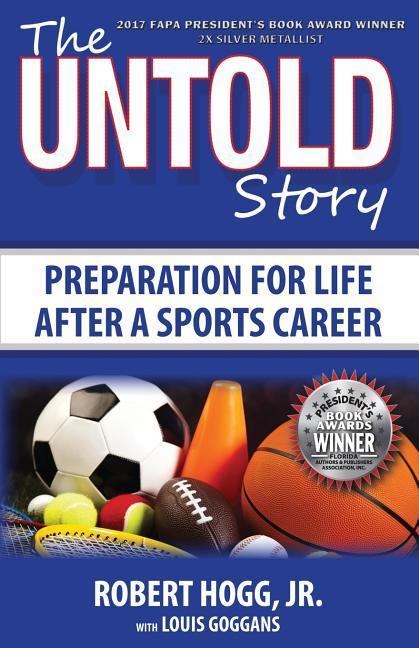 Vorderes Coverbild The Untold Story: Preparation for Life After a Sports Career