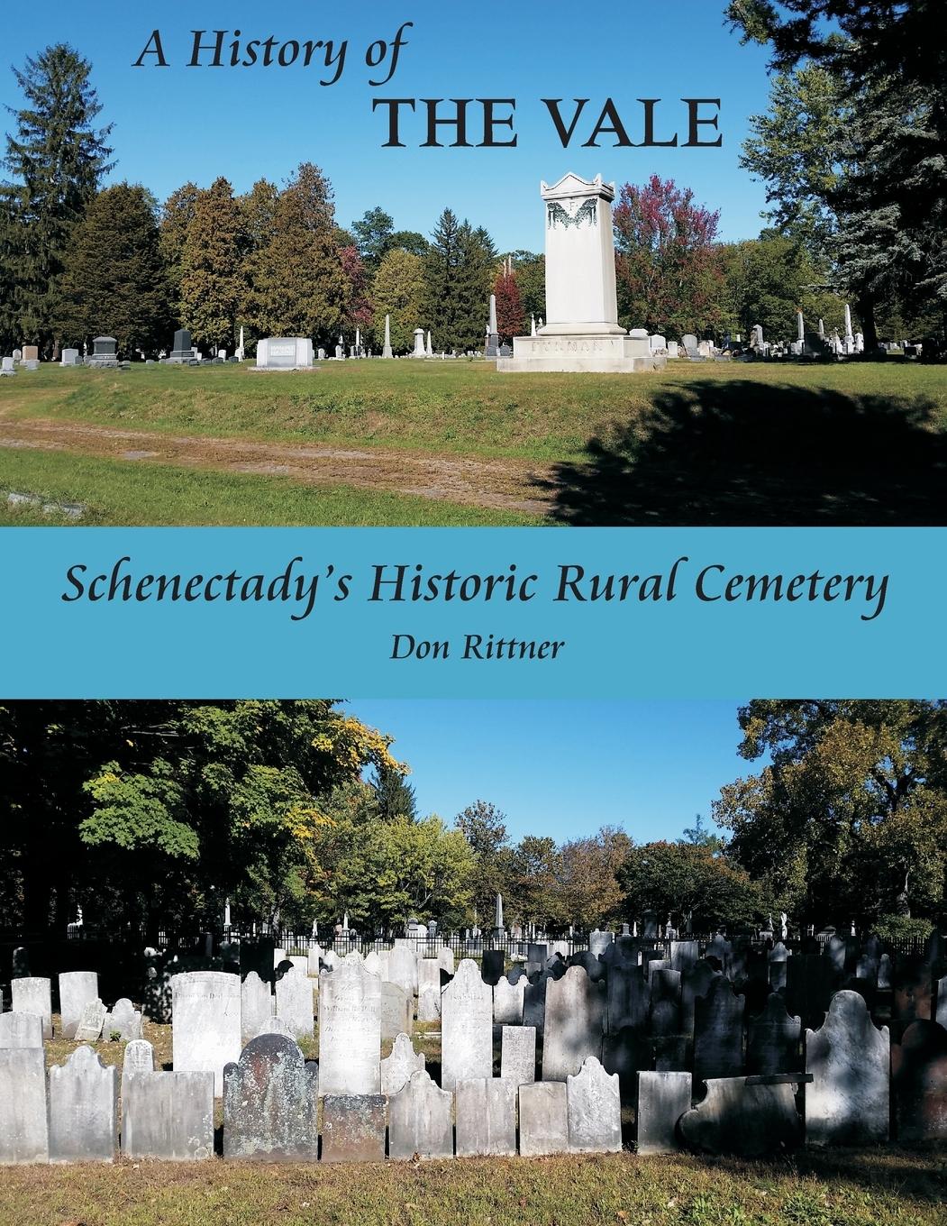 Vorderes Coverbild A History of The Vale: Schenectady's Historic Rural Cemetery