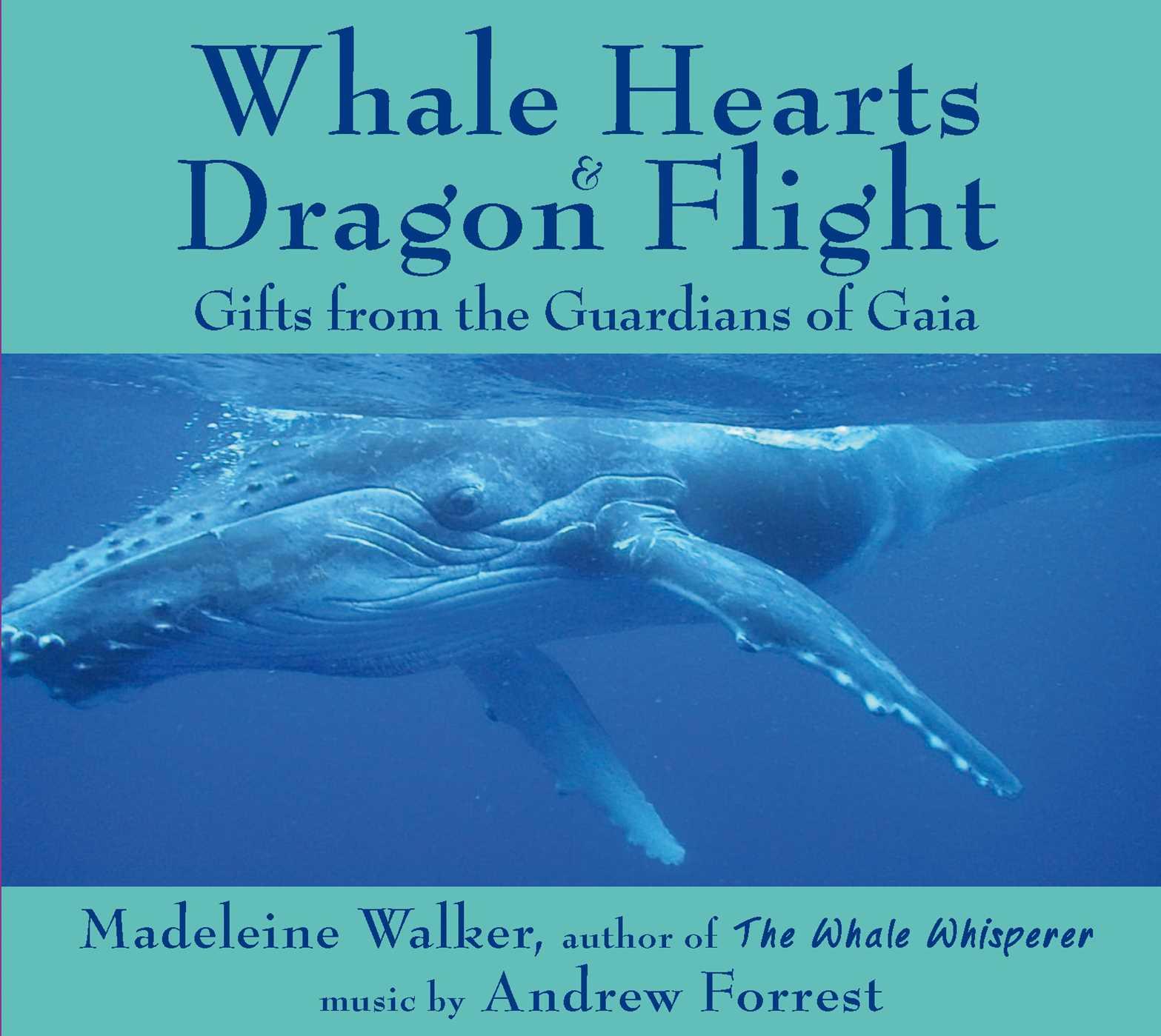 Vorderes Coverbild Whale Hearts and Dragon Flight: Gifts from the Guardians of Gaia