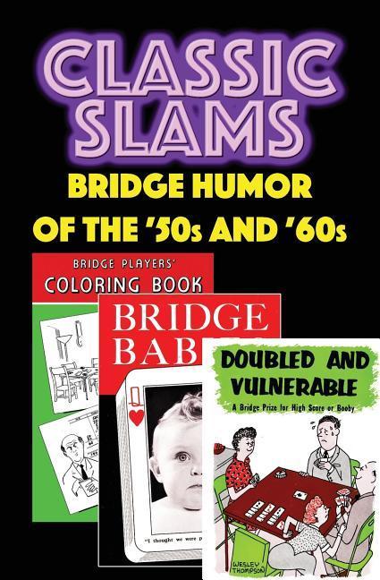 Vorderes Coverbild Classic Slams: Bridge Humor of the '50s and '60s