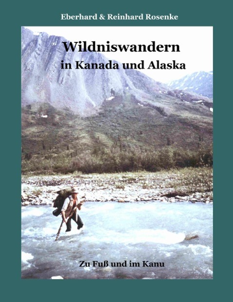 Vorderes Coverbild Wildniswandern in Kanada und Alaska