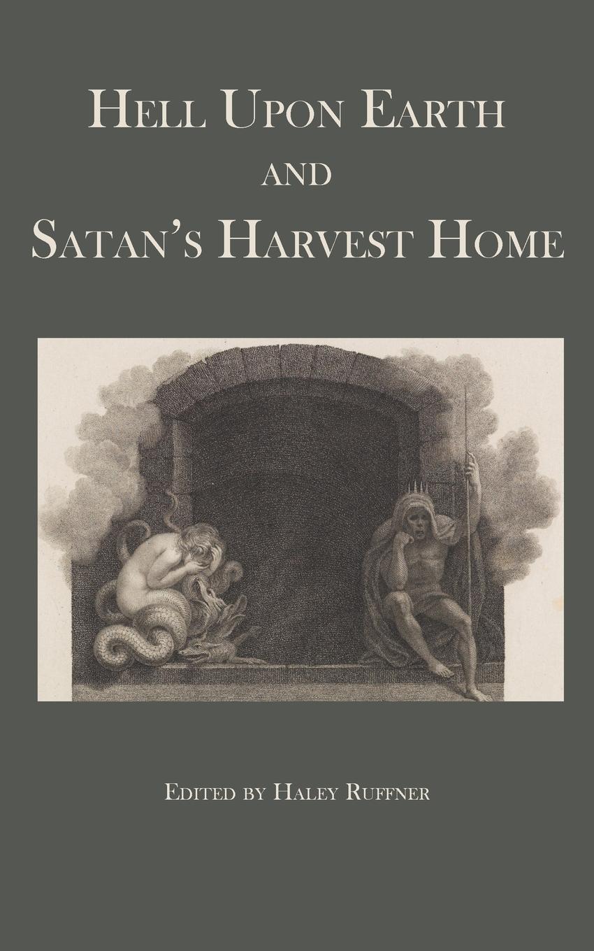 Vorderes Coverbild Hell Upon Earth and Satan's Harvest Home