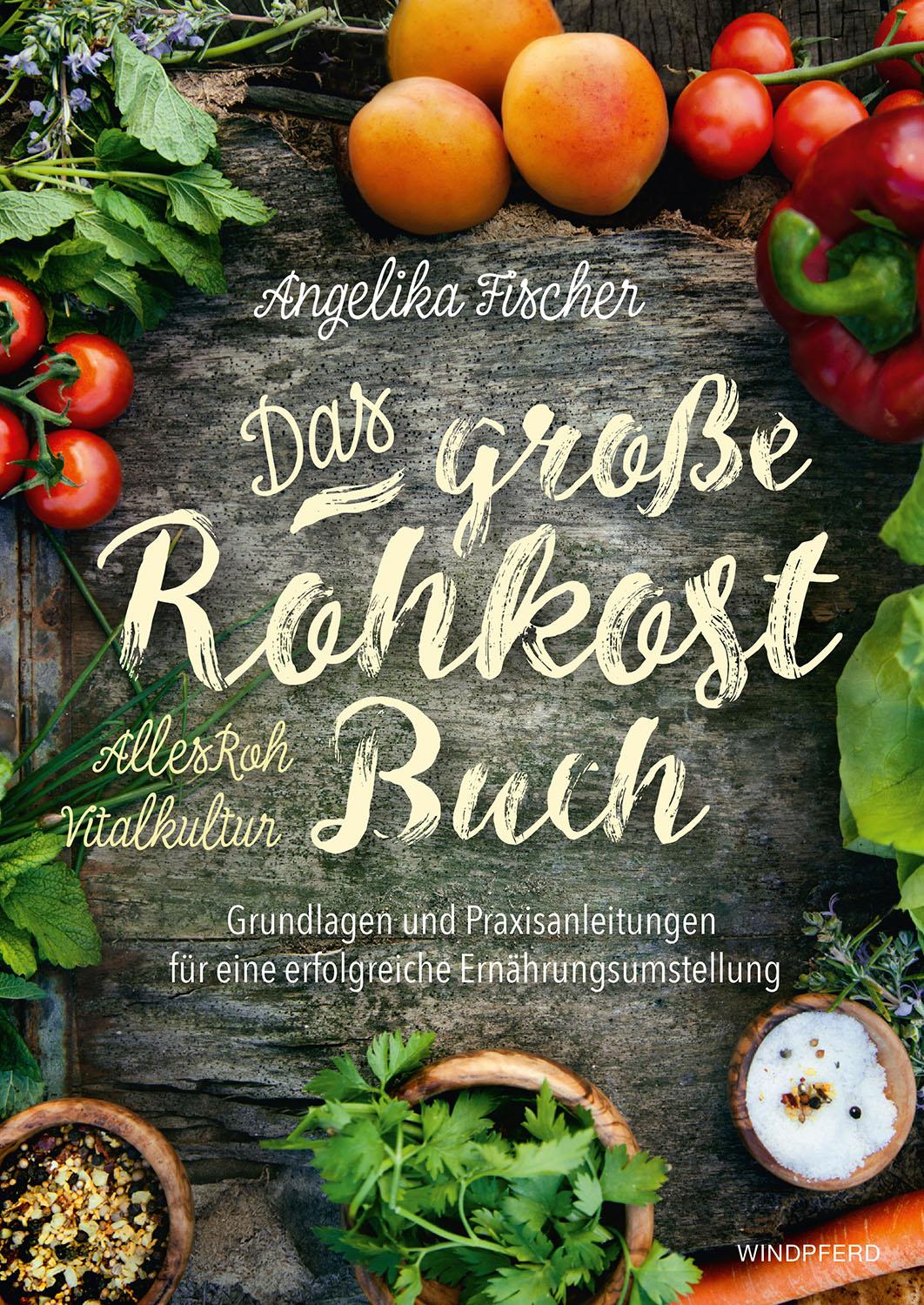 Vorderes Coverbild Das große Rohkost-Buch - AllesRoh Vitalkultur