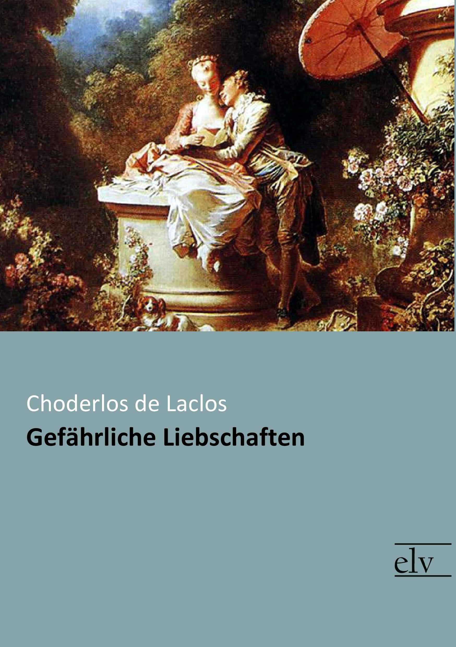 Vorderes Coverbild Gefährliche Liebschaften