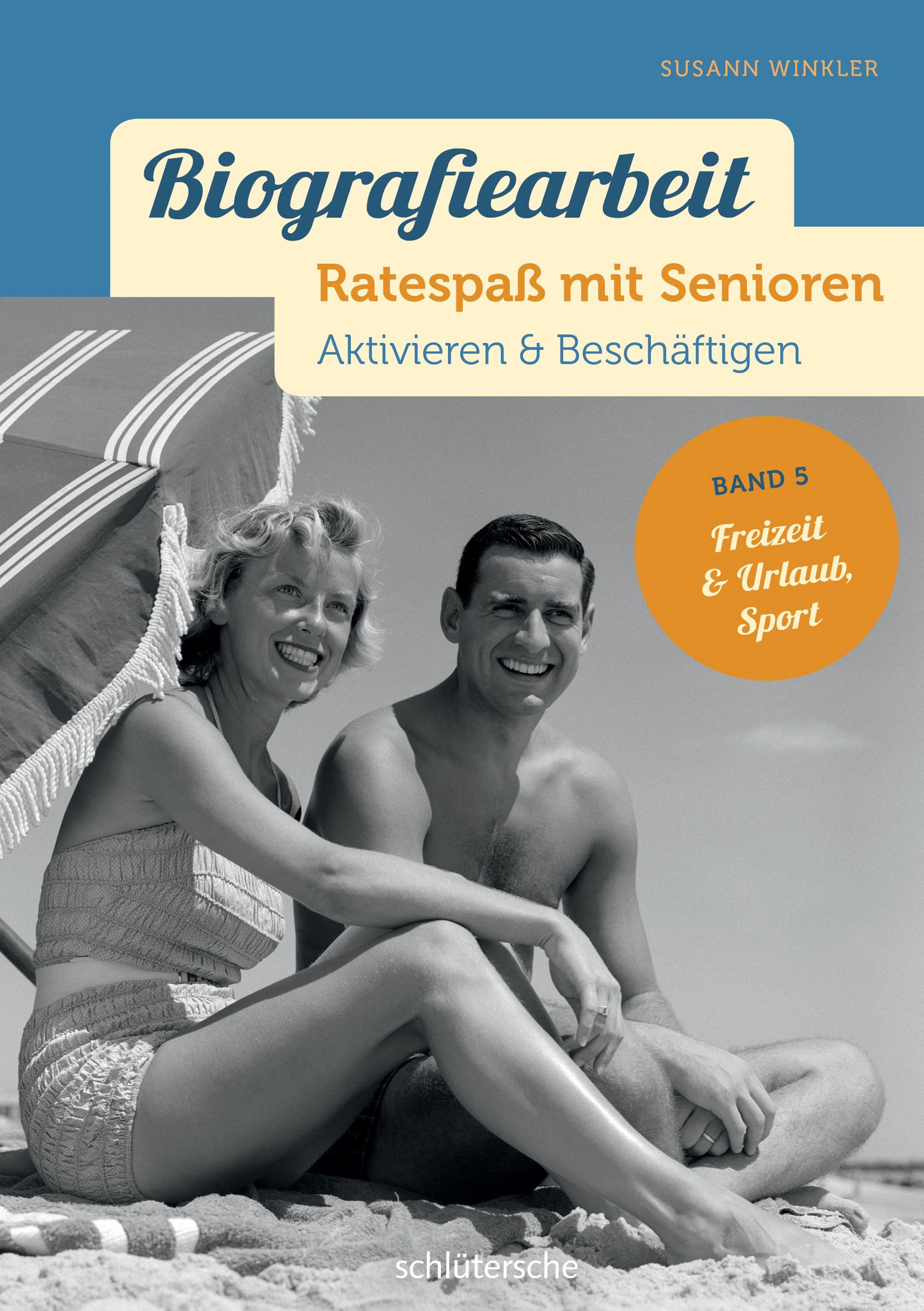 Vorderes Coverbild Biografiearbeit. Ratespaß mit Senioren