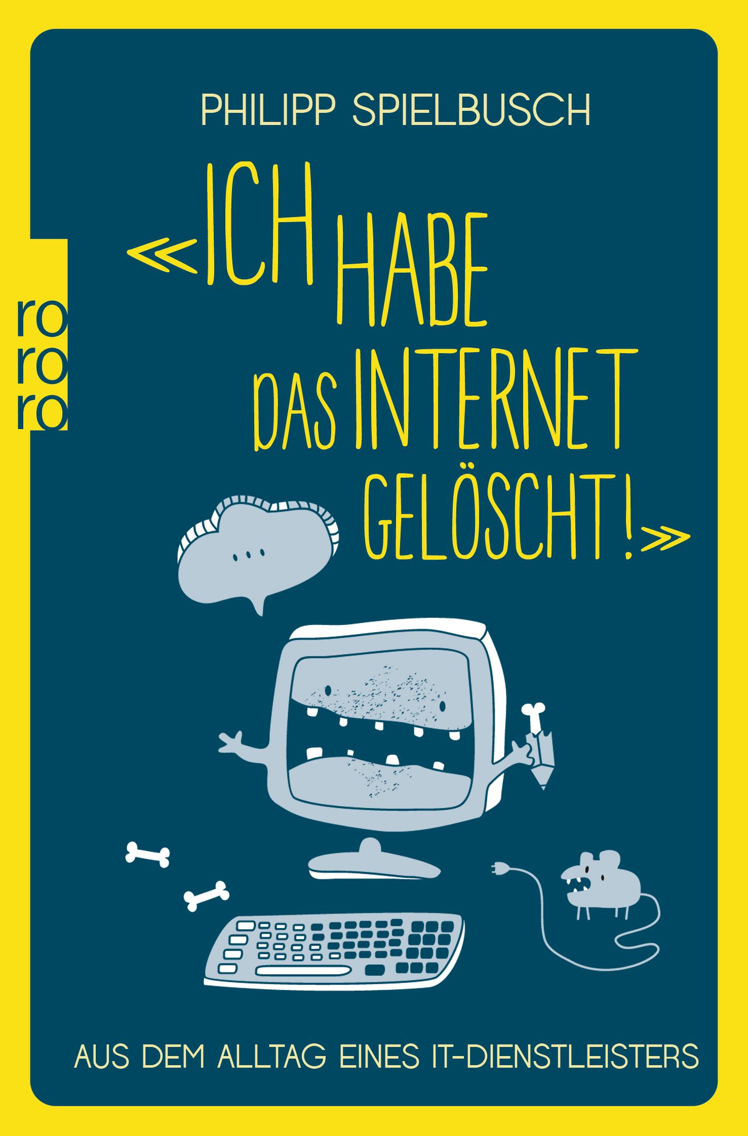 Vorderes Coverbild «Ich habe das Internet gelöscht!»