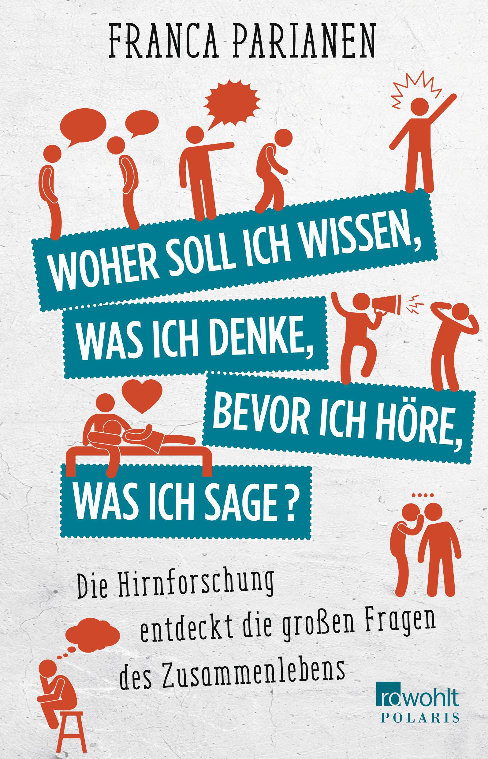 Vorderes Coverbild Woher soll ich wissen, was ich denke, bevor ich höre, was ich sage?