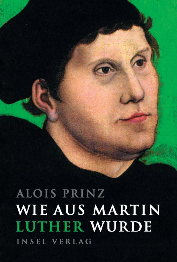 Vorderes Coverbild Wie aus Martin Luther wurde