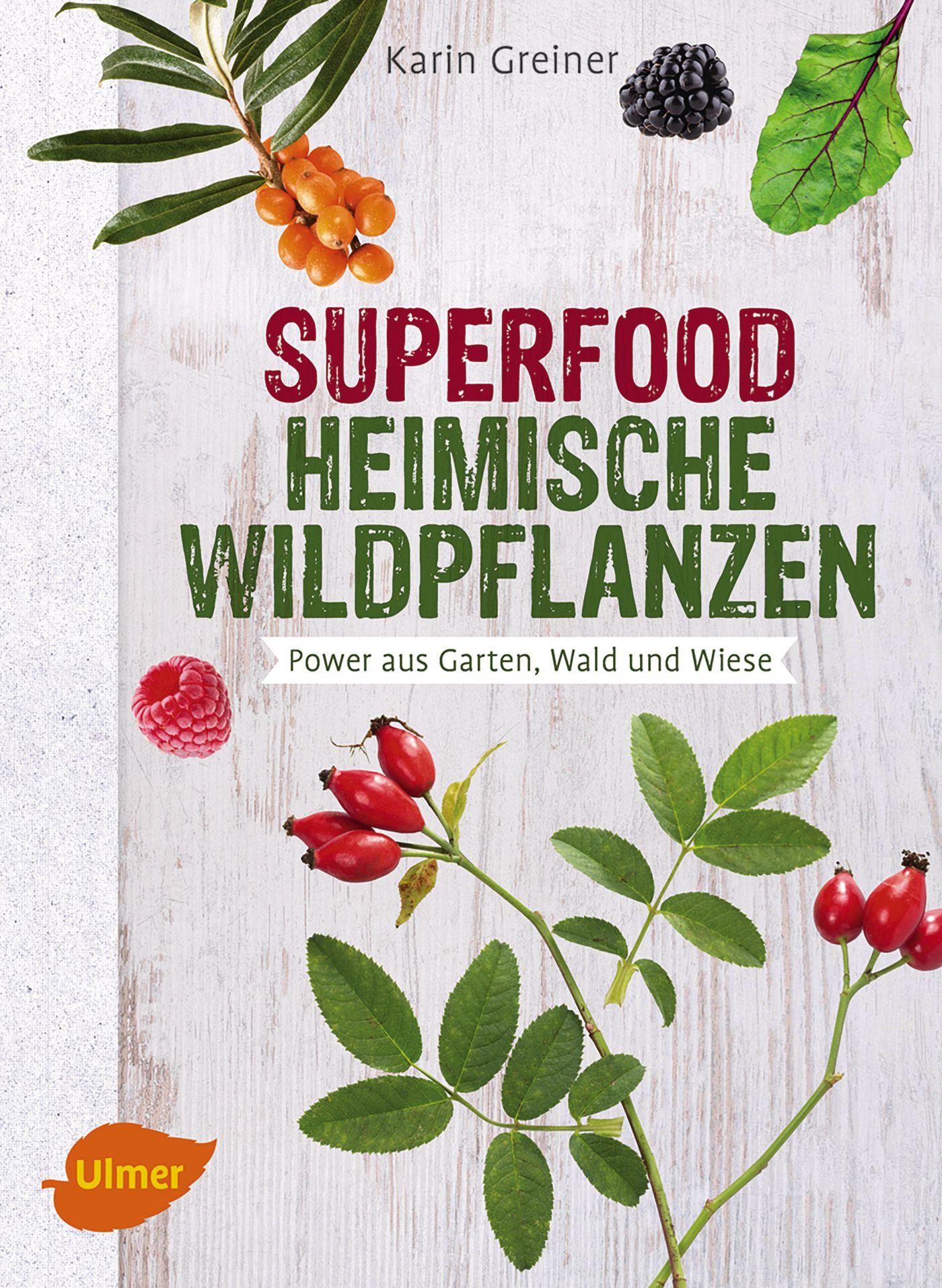 Vorderes Coverbild Superfood Heimische Wildpflanzen