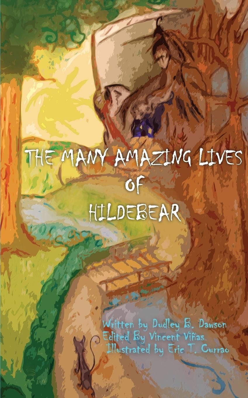 Vorderes Coverbild The Many Amazing Lives of Hildebear