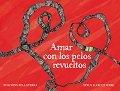 Vorderes Coverbild Amar con los pelos revueltos
