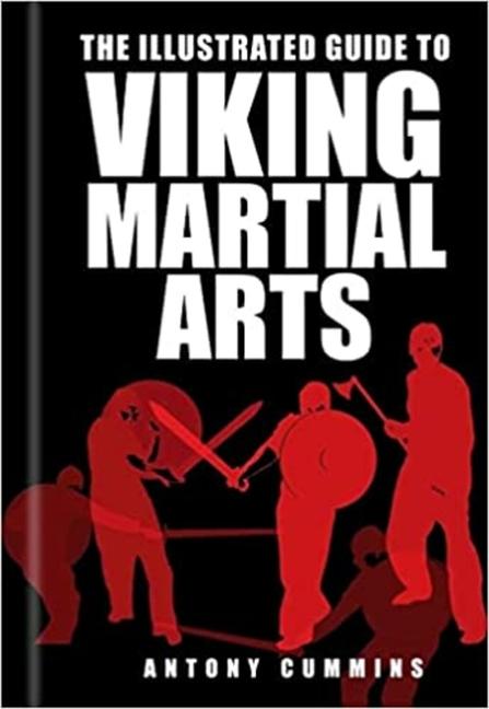 Vorderes Coverbild The Illustrated Guide to Viking Martial Arts