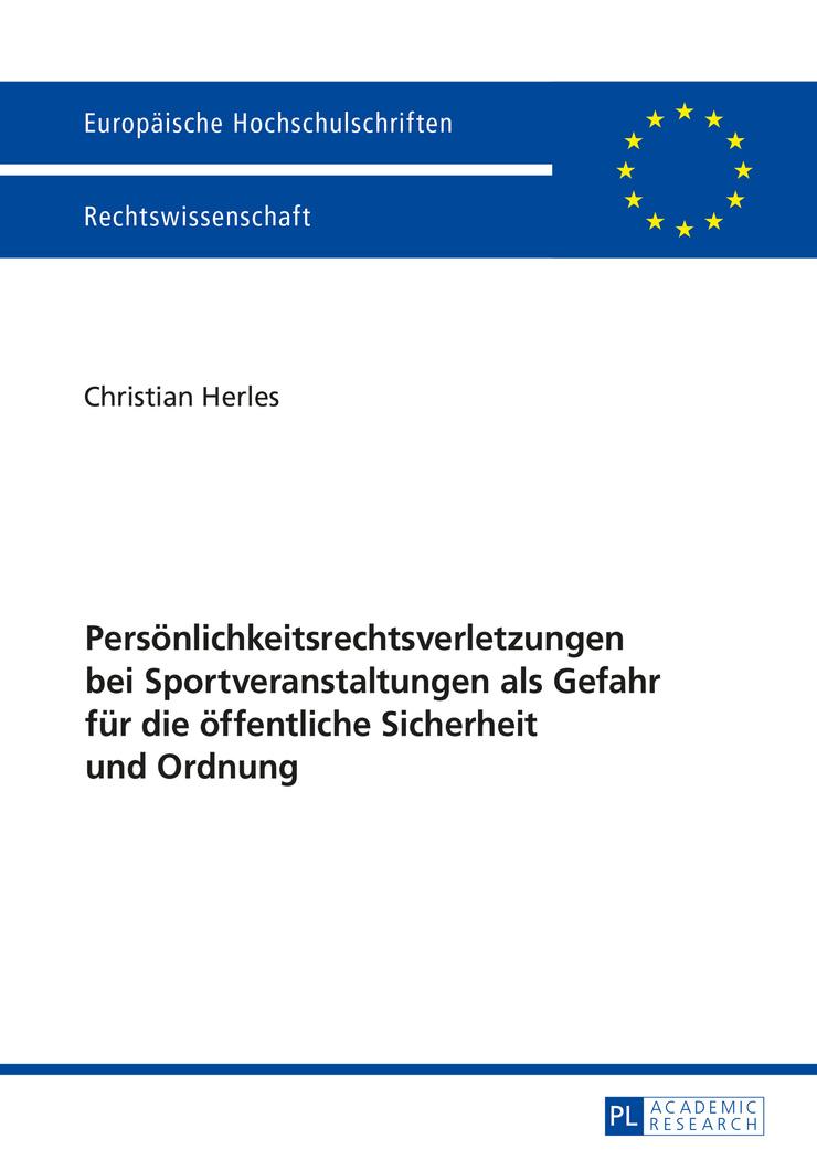 Vorderes Coverbild Persönlichkeitsrechtsverletzungen bei Sportveranstaltungen als Gefahr für die öffentliche Sicherheit und Ordnung