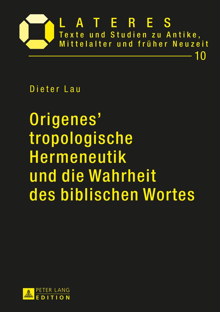 Vorderes Coverbild Origenes' tropologische Hermeneutik und die Wahrheit des biblischen Wortes