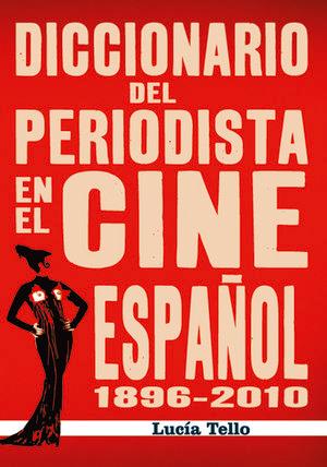 Vorderes Coverbild Diccionario del periodista en el cine español 1896-2010