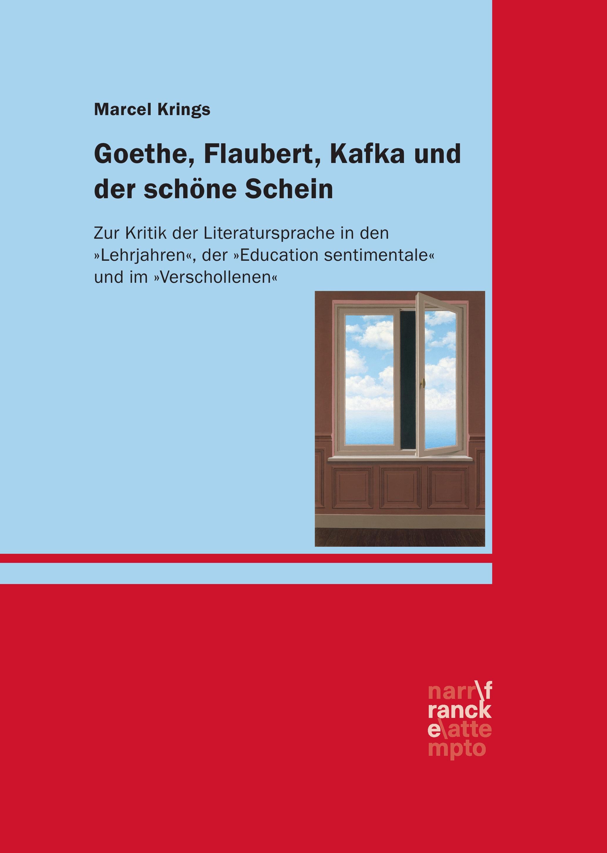 Vorderes Coverbild Goethe, Flaubert, Kafka und der schöne Schein