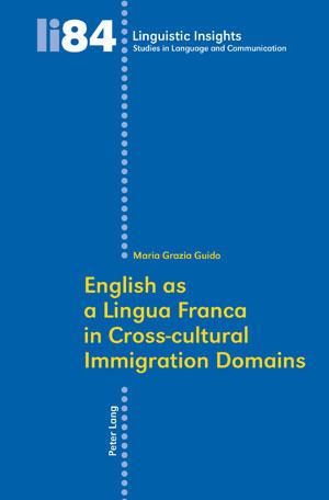 Vorderes Coverbild English as a Lingua Franca in Cross-cultural Immigration Domains