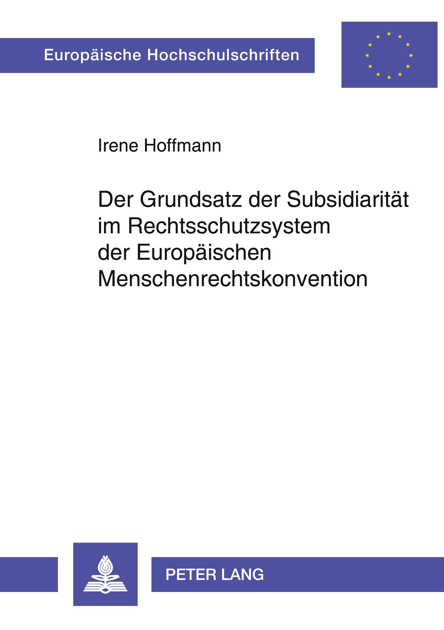 Vorderes Coverbild Der Grundsatz der Subsidiarität im Rechtsschutzsystem der Europäischen Menschenrechtskonvention