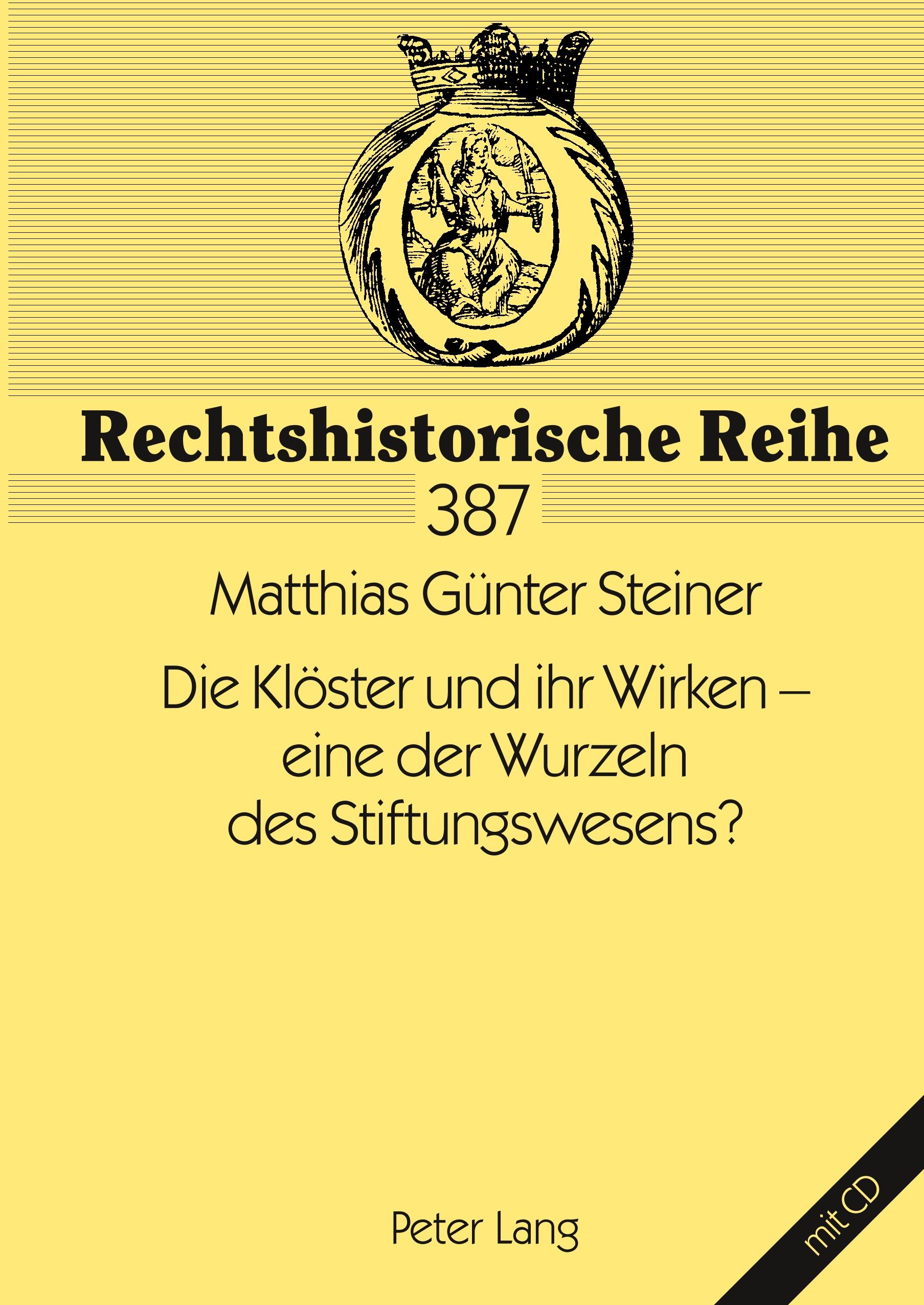 Vorderes Coverbild Die Klöster und ihr Wirken - eine der Wurzeln des Stiftungswesens?