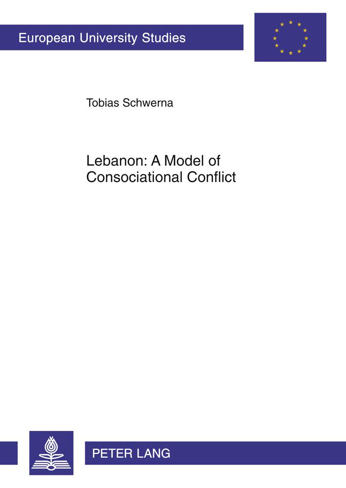 Vorderes Coverbild Lebanon: A Model of Consociational Conflict