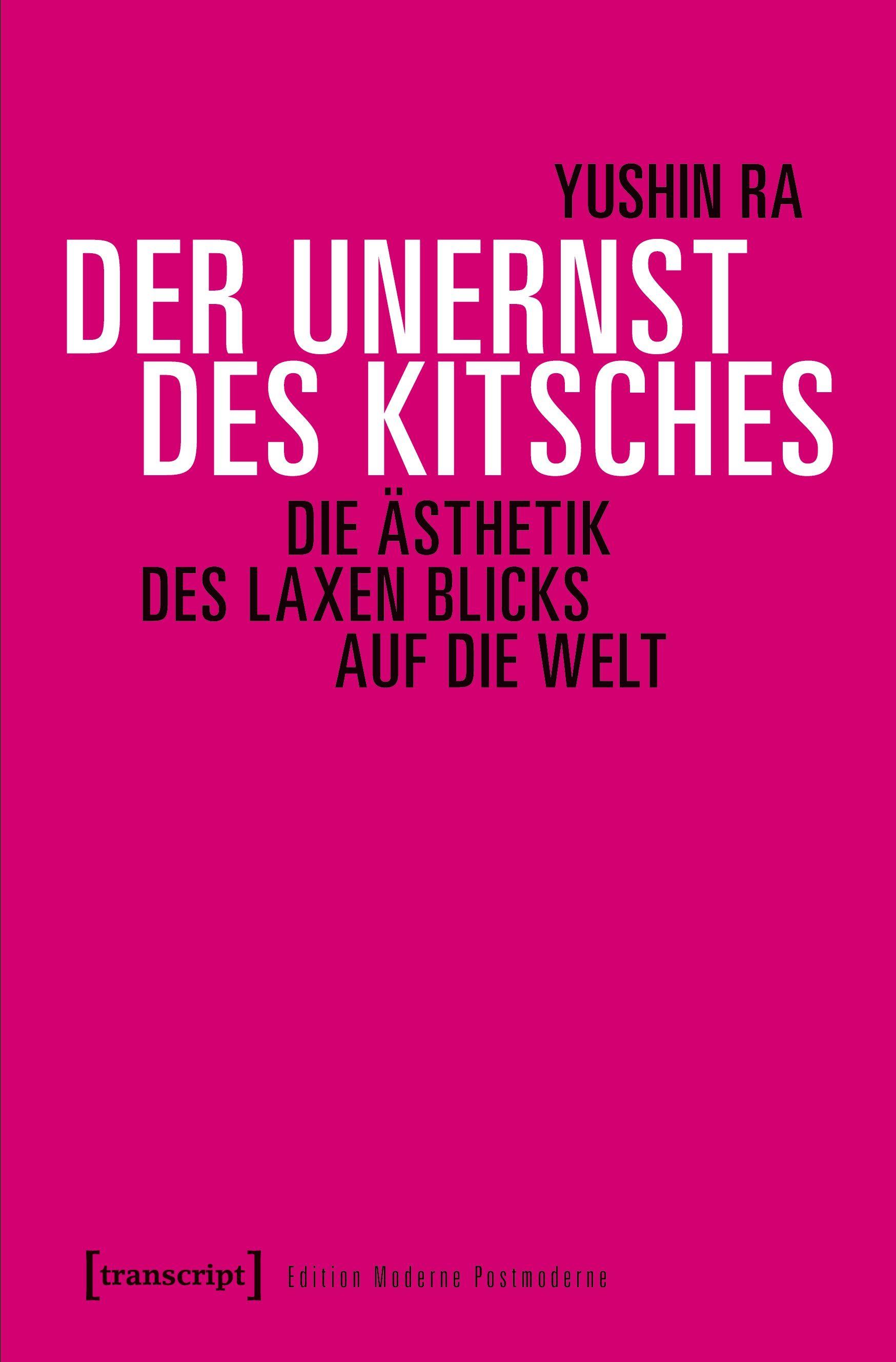 Vorderes Coverbild Der Unernst des Kitsches