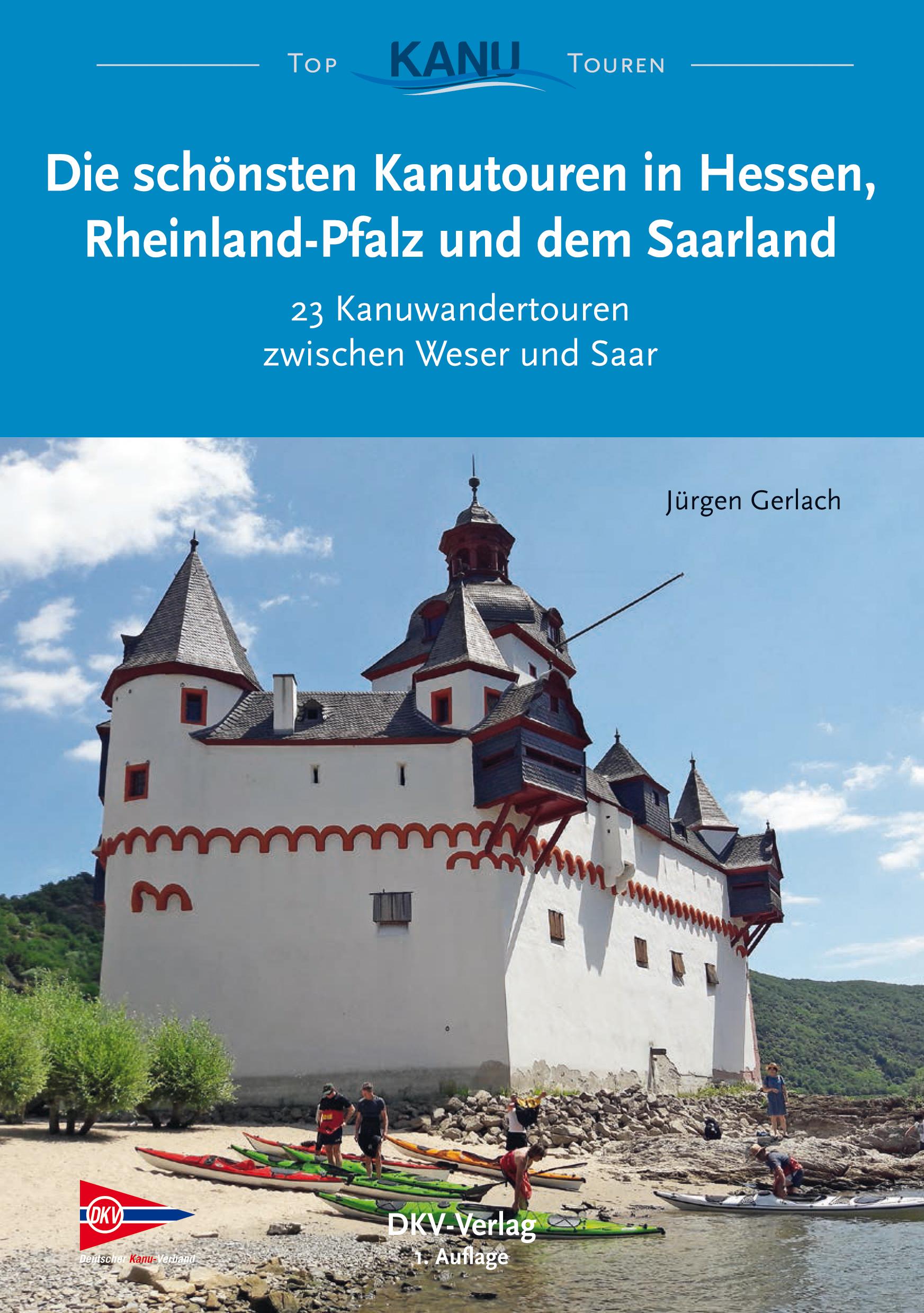 Vorderes Coverbild Die schönsten Kanutouren in Hessen, Rheinland-Pfalz und dem Saarland
