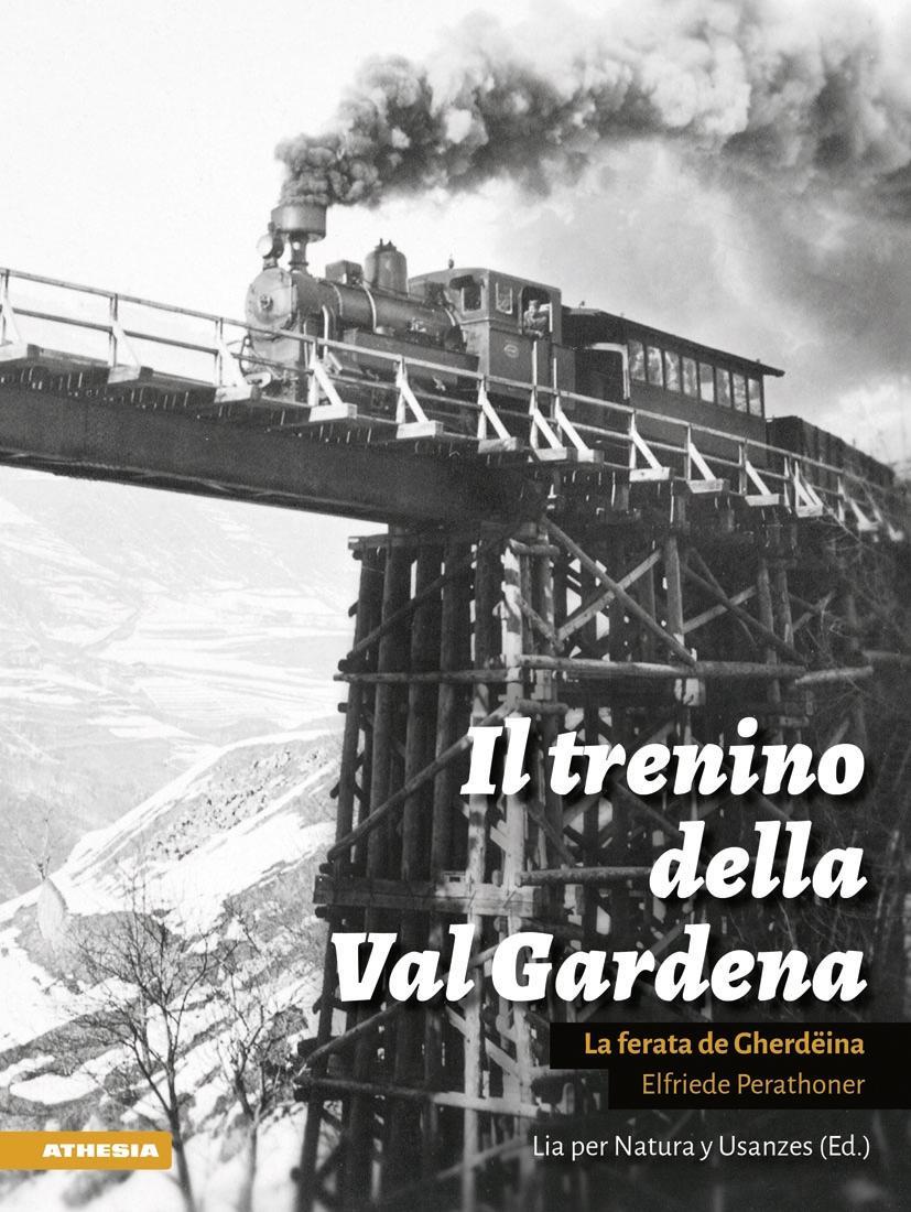 Vorderes Coverbild Il trenino della Val Gardena