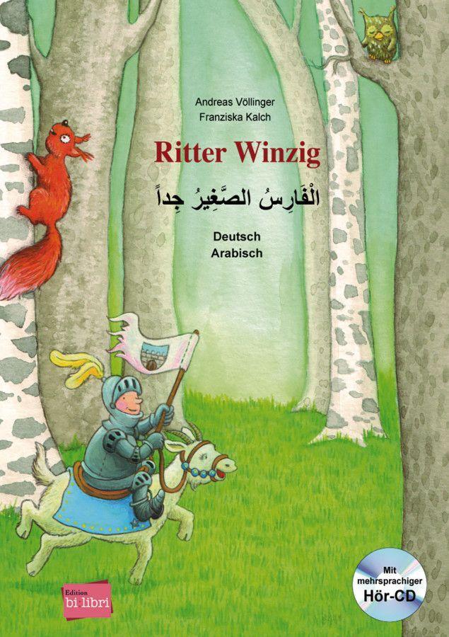 Vorderes Coverbild Ritter Winzig. Kinderbuch Deutsch-Arabisch