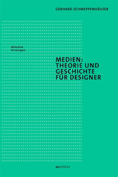 Vorderes Coverbild Medien: Theorie und Geschichte für Designer