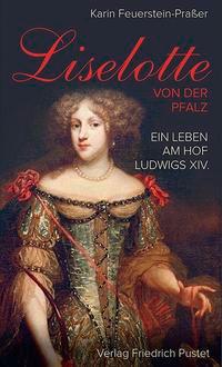 Vorderes Coverbild Liselotte von der Pfalz