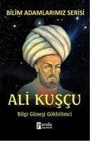 Vorderes Coverbild Ali Kuscu - Bilgi Günesi Gökbilimci