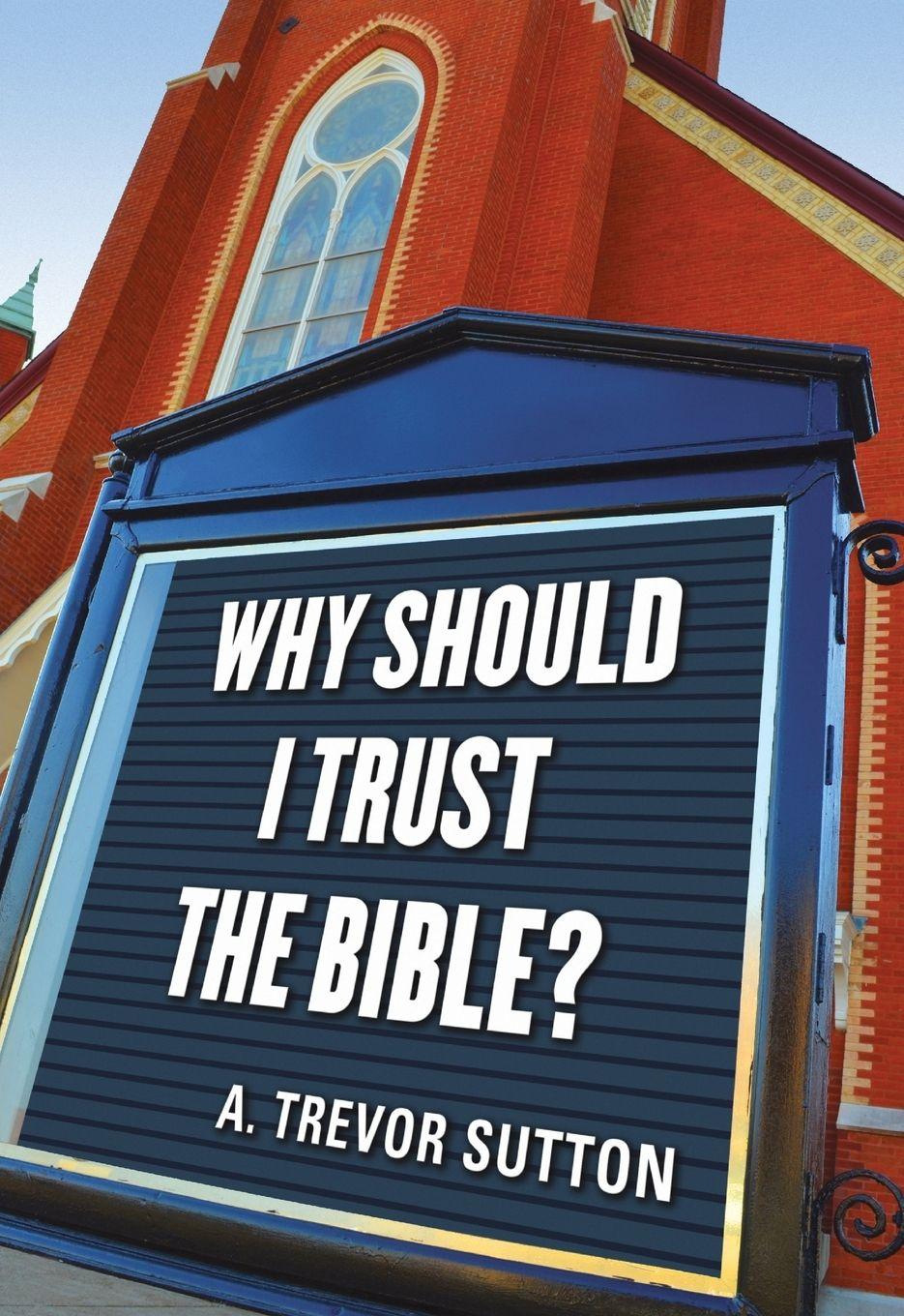 Vorderes Coverbild Why Should I Trust the Bible?
