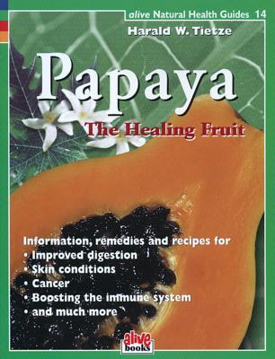 Vorderes Coverbild Papaya Healing Fruit