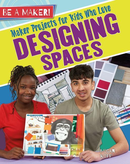 Vorderes Coverbild Maker Projects for Kids Who Love Designing Spaces