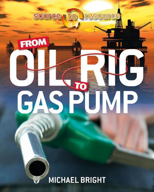 Vorderes Coverbild From Oil Rig to Gas Pump