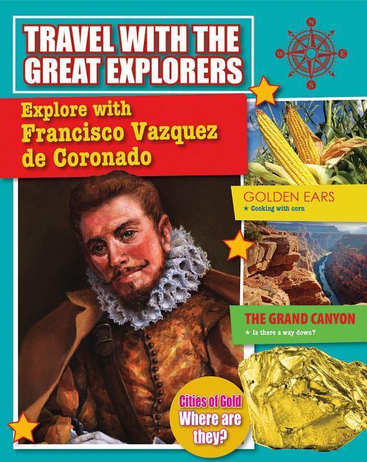 Vorderes Coverbild Explore with Francisco Vazquez de Coronado