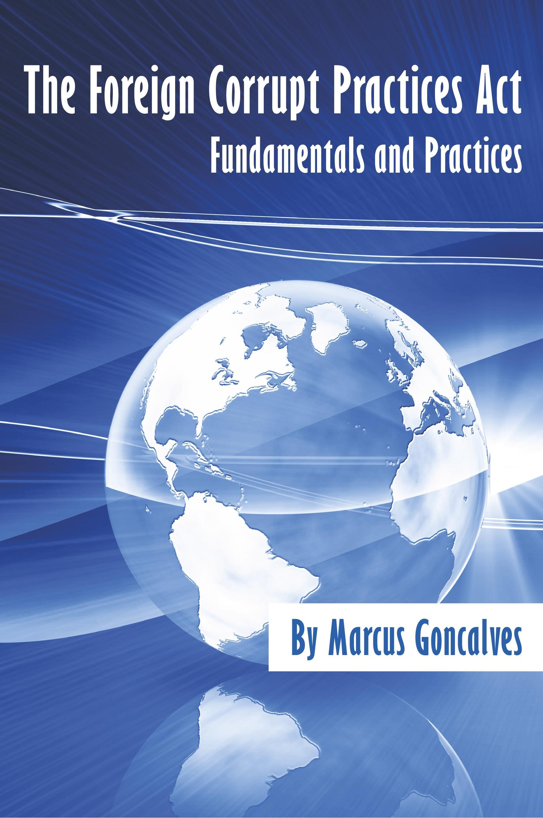 Vorderes Coverbild The Foreign Corrupt Practices Act Fundamentals and Practices