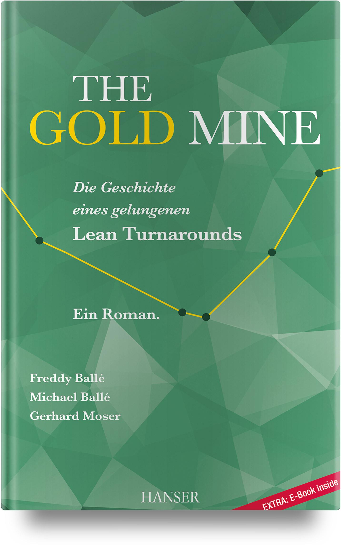 Vorderes Coverbild The Gold Mine - Die Geschichte eines gelungenen Lean Turnarounds