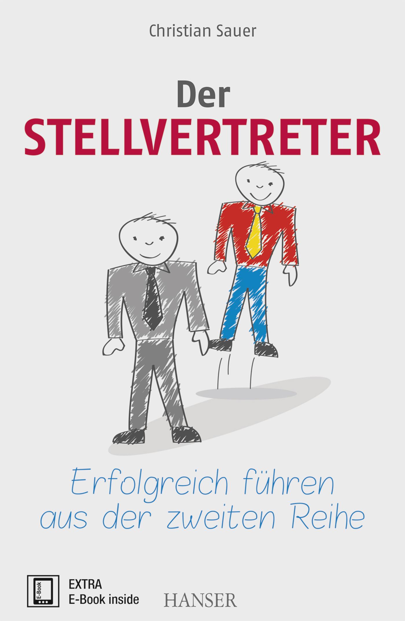 Vorderes Coverbild Der Stellvertreter - Erfolgreich führen aus der zweiten Reihe