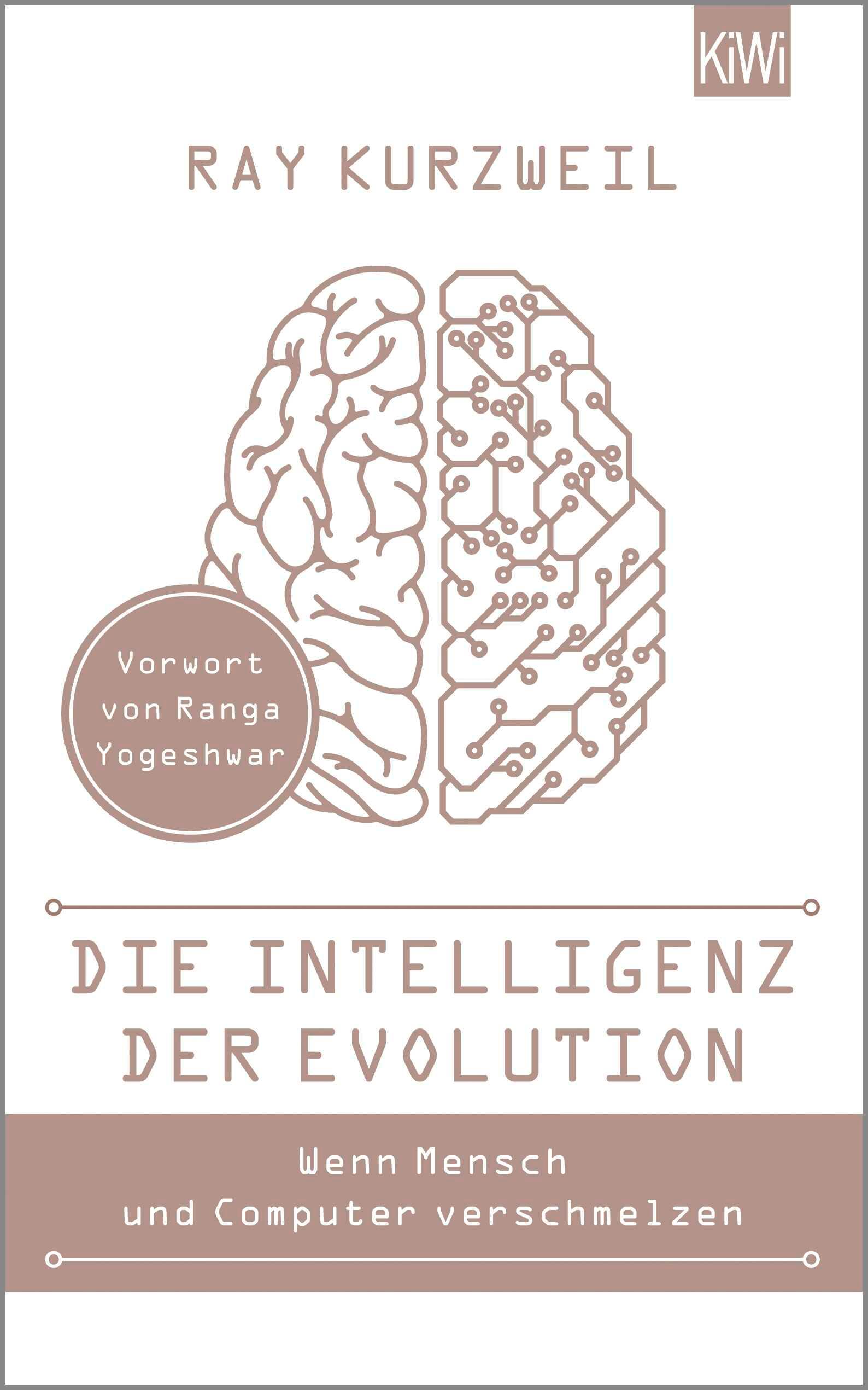 Vorderes Coverbild Die Intelligenz der Evolution Wenn Mensch und Computer verschmelzen