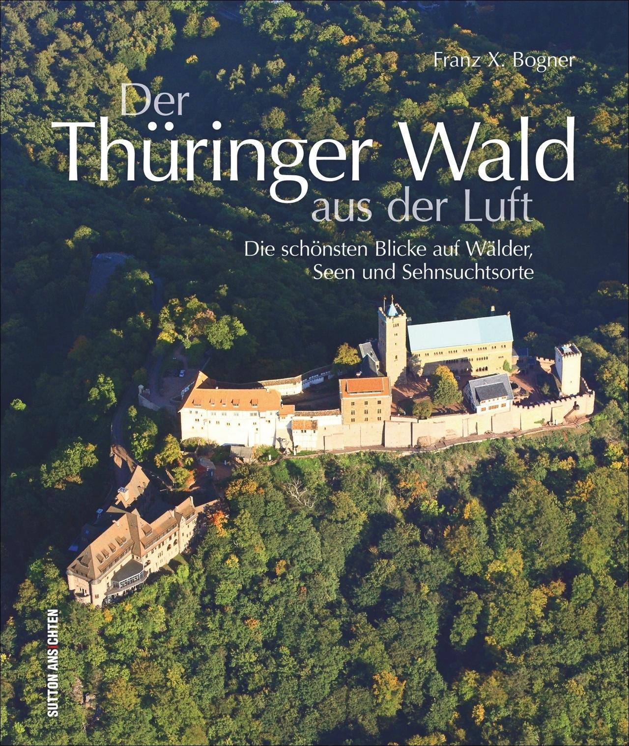 Vorderes Coverbild Der Thüringer Wald aus der Luft