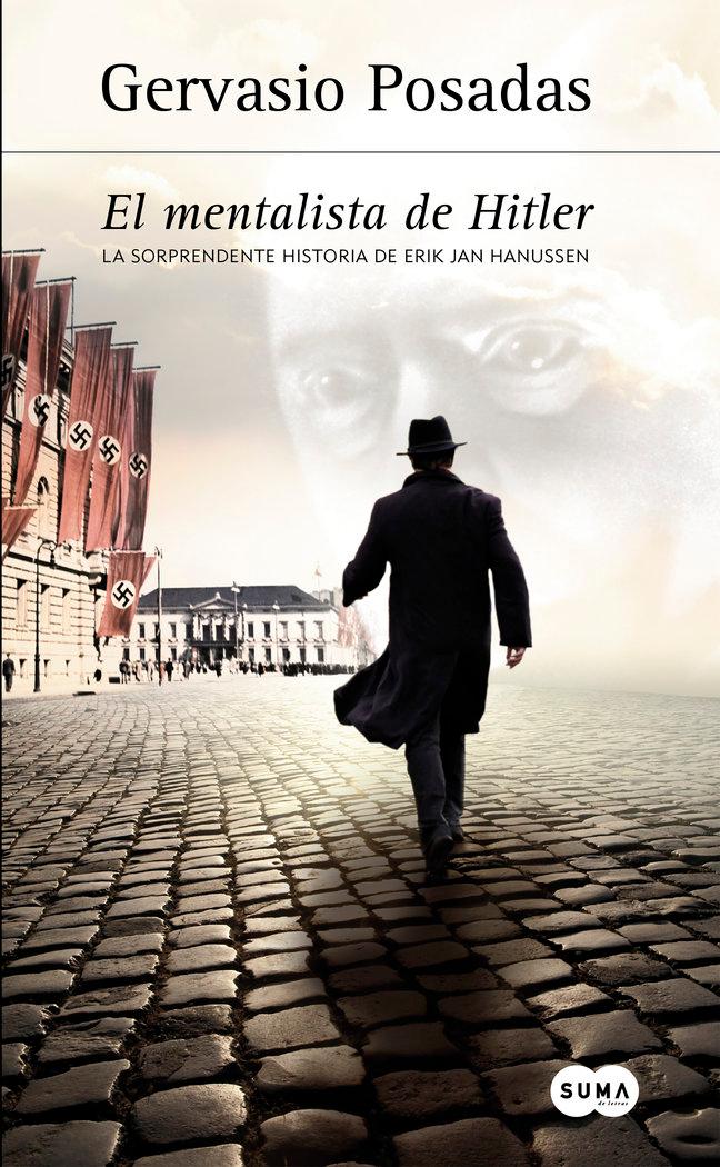 Vorderes Coverbild El mentalista de Hitler : la sorprendente historia de Erik Jan Hanussen