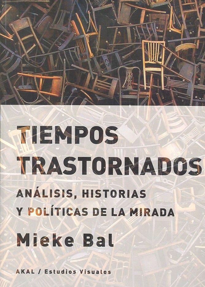 Vorderes Coverbild Tiempos trastornados : análisis, historias y políticas de la mirada