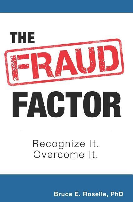 Vorderes Coverbild The Fraud Factor: Recognize It. Overcome It.