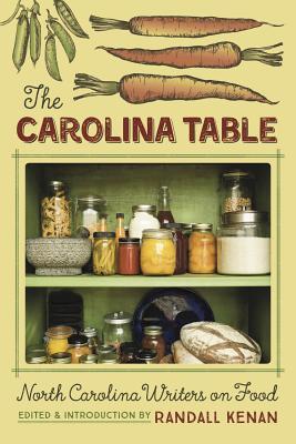 Vorderes Coverbild The Carolina Table: North Carolina Writers on Food
