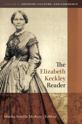 Vorderes Coverbild The Elizabeth Keckley Reader, Volume 2