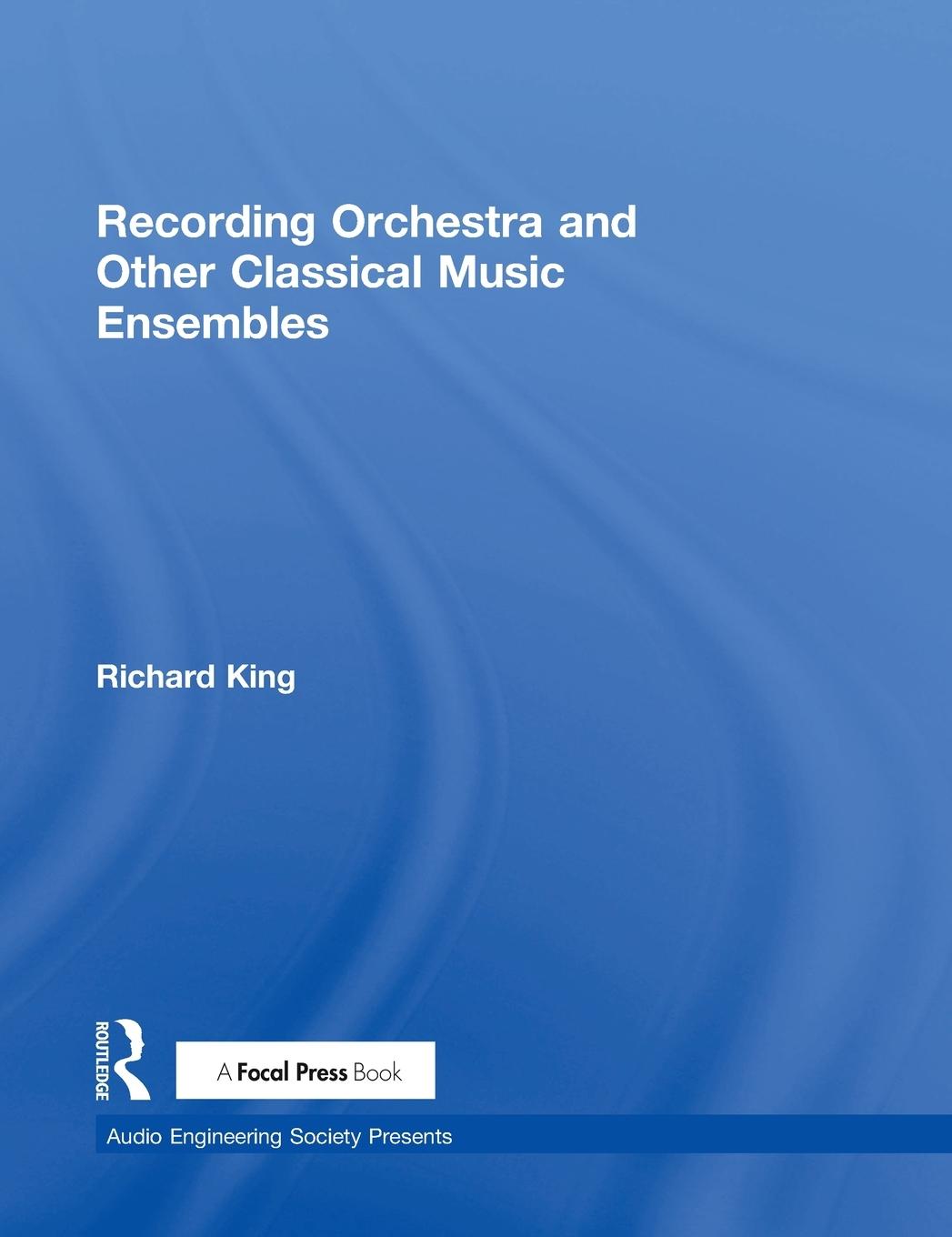 Vorderes Coverbild Recording Orchestra and Other Classical Music Ensembles